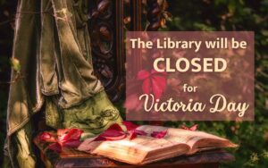 Library will be closed for Victoria Day