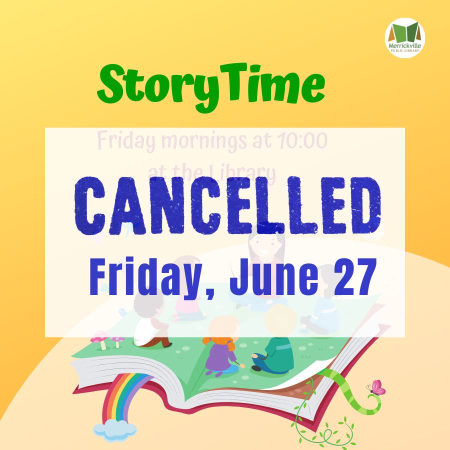 StoryTime cancelled June 27